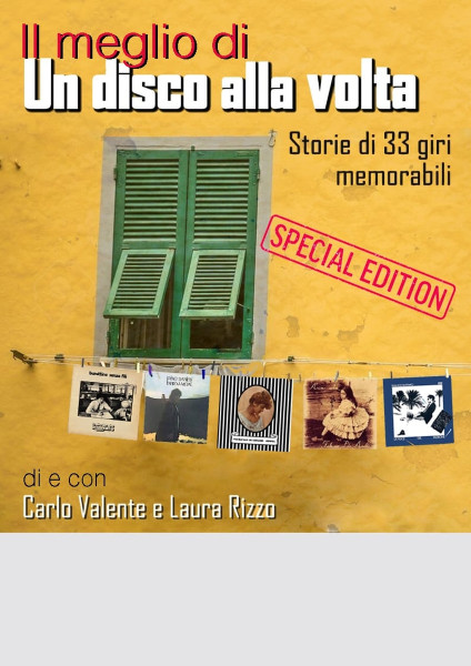 Il Meglio di un Disco alla Volta. Storie di 33 Giri Memorabili.
