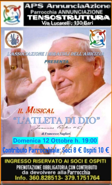 La A.P.S AnnunciAzione comunica la GRANDE NOVITÀ  per l'apertura della stagione Socio-Culturale Anno 2025/26. .IL MUSICAL   DOMENICA 12  Ottobre alle ore 19:00   presso la TENSOSTRUTTURA della  Parrocchia Annunciazione Bari .