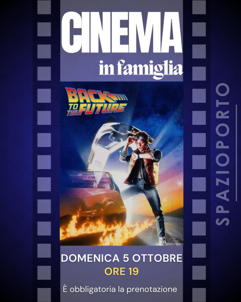 CINEMA IN FAMIGLIA presenta  RITORNO AL FUTURO
