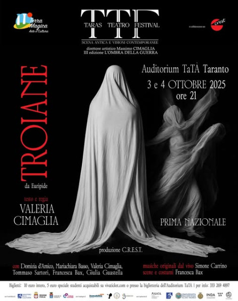 TARAS TEATRO FESTIVAL a Taranto - Prima nazionale di TROIANE da Euripide, unico coro di voci nella moderna lettura di VALERIA CIMAGLIA