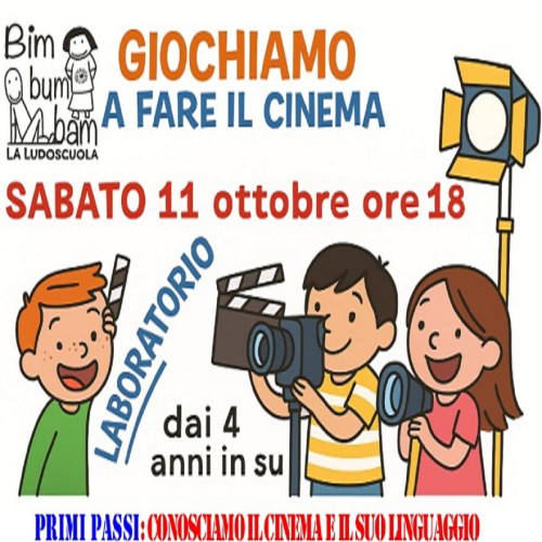 GIOCHIAMO A FARE IL CINEMA Primi passi