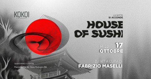 HOUSE of SUSHI - Sushi & Dj set da KOKOI