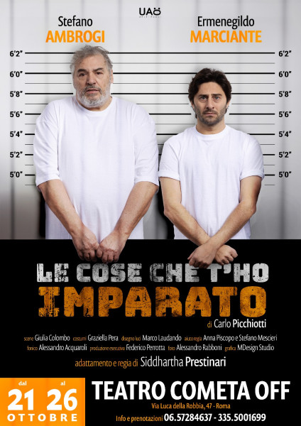 Le Cose Che T’ho Imparato di Carlo Picchiotti con la Regia di Siddharta Prestinari in Scena dal 21 al 26 Ottobre al Teatro Cometa Off Roma