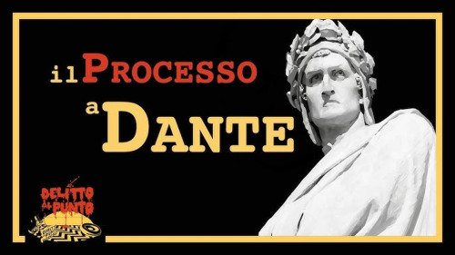 Processo a Dante Alighieri, giovedì il Sommo Poeta imputato al Teatro Traetta