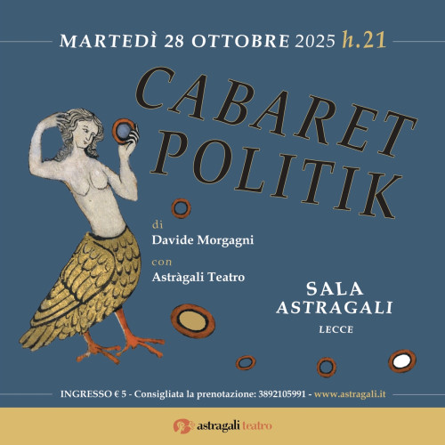 Astràgali Teatro ospita Cabaret Politik, il non-format ideato da Davide Morgagni