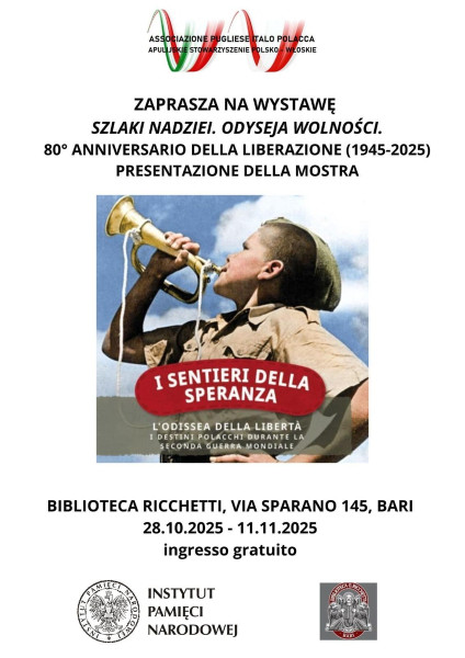 Mostra Storica  -I SENTIERI DELLA SPERANZA. L'ODISEA DELLA LIBERTÀ