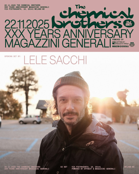 The Chemical Brothers ai Magazzini Generali - Opening: Lele Sacchi