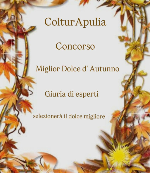 Concorso :"Miglior dolce d'autunno"