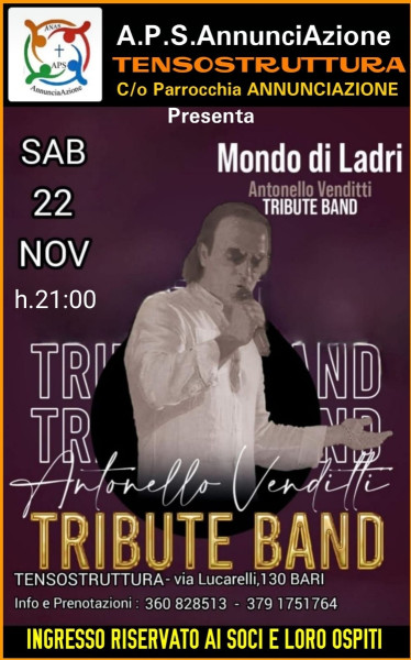 A.P.S AnnunciAzione comunica ai SOCI il 4° appuntamento della stagione Socio-Culturale   Sabato 22 Novembre  presso la TENSOSTRUTTURA della  Parrocchia Annunciazione Bari