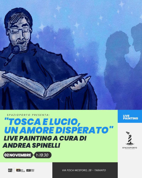 Tosca e Lucio. Un amore disperato - Live Painting by Andrea Spinelli
