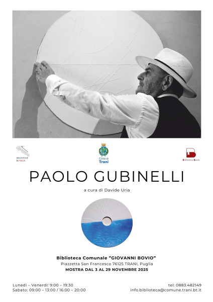 Mostra espositiva di PAOLO GUBINELLI a cura di Davide Uria