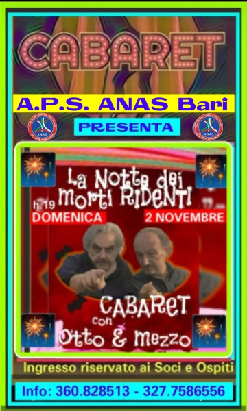 Rassegna: RIDERE FA BUON SANGUE  Domenica 2 Novembre h. 19:00 Alessandro Schino & Titta Rizzo  In Arte gli: "OTTO & MEZZO  nello spettacolo comico a tema  "LA NOTTE DEI MORTI VIVENTI" Ingresso riservato ai Soci e Ospiti.