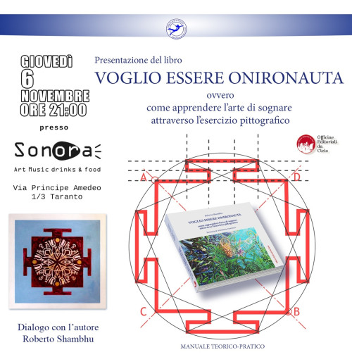 Voglio essere Onironauta  - come apprendere l’arte di sognare attraverso l’esercizio pittografico