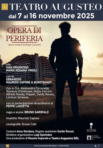 OPERA DI PERIFERIA, in scena l’Opera musical di Peppe Lanzetta