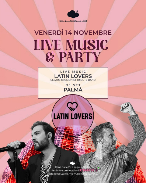 Latin Lovers - Tributo a Cesare Cremonini live at Cloud