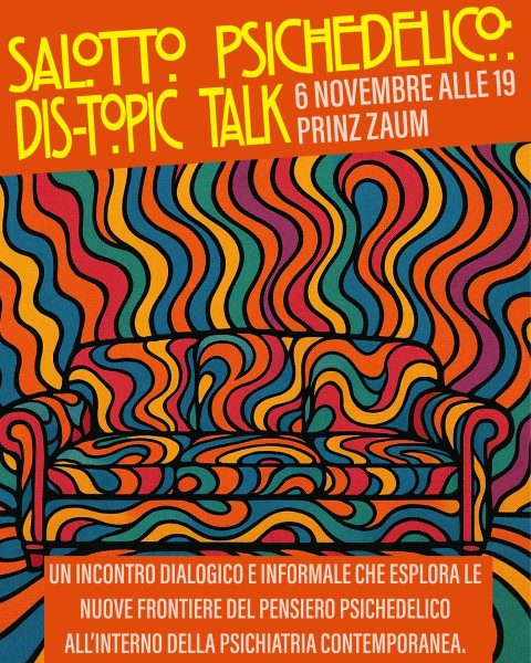 Salotto Psichedelico: Dis-topic Talk | Prinz Zaum