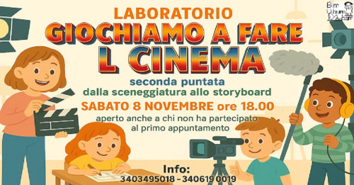 GIOCHIAMO A FARE IL CINEMA dalla sceneggiatura allo storyboard