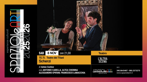 SCHERZI di A.Cechov - Te.Ti. Teatro dei Titani