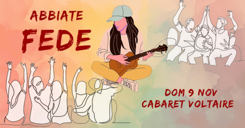 ABBIATE FEDE Live | Cabaret Voltaire 1916