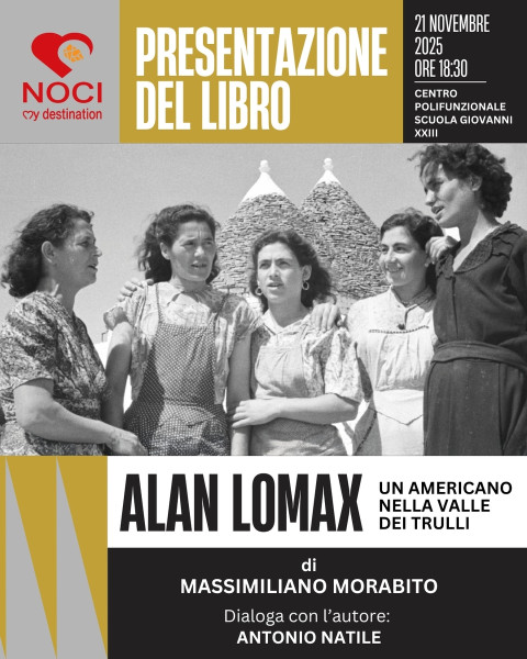 Alan Lomax. Un americano nella Valle dei Trulli