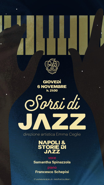 SORSI DI JAZZ presenta: NAPOLI & STORIE DI JAZZ con Samantha Spinazzola e Francesco Schepisi