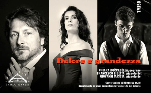 Fondazione PAOLO GRASSI: Chiara BOCCABELLA, soprano Francesco LIBETTA, pianoforte Giovanni MASCIA, pianoforte