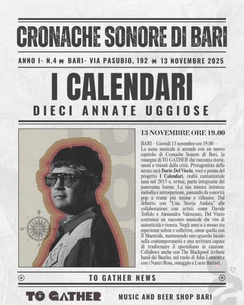 I CALENDARI - Cronache Sonore - Presentazione "Dieci Annate Uggiose" | ToGather