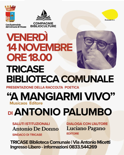 Presentazione della raccolta poetica A mangiarmi vivo di Antonio Palumbo