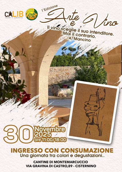 Arte e Vino. "Il vino sceglie il suo intenditore. Mai il contrario".