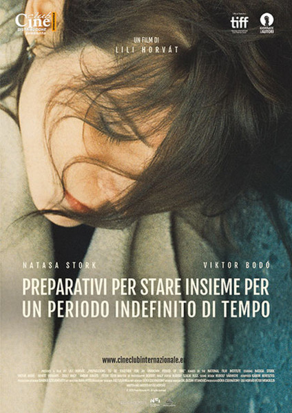 "Preparativi per stare insieme per un periodo indefinito di tempo", regia di Lili Horváth