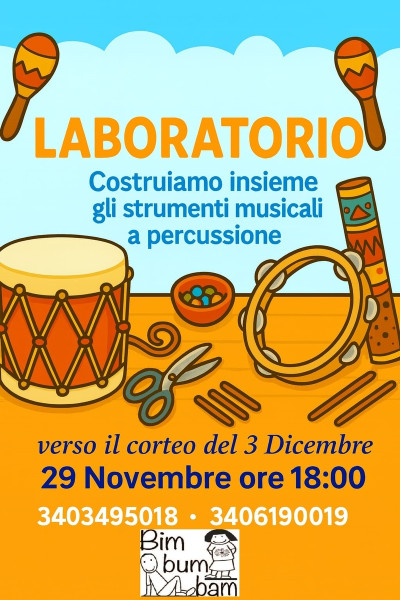 COSTRUIAMO INSIEME GLI STRUMENTI A PERCUSSIONE Laboratorio
