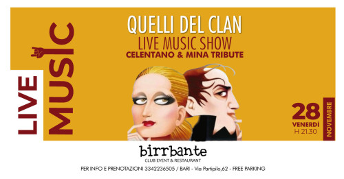 QUELLI del CLAN Celentano & Mina tributo at BIRRBANTE/Bari