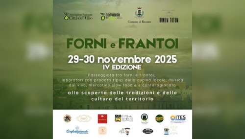 Forni e Frantoi 2025 a Bitonto: profumi, tradizioni e sapori in un viaggio sensoriale nel cuore della città 29 e 30 Novembre 2025