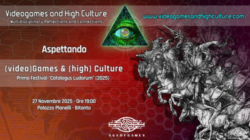 Aspettando (Video)games and (high) Culture