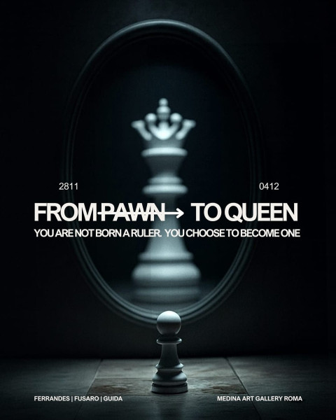 Mostra collettiva From Pawn to Queen"