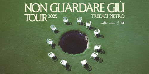 Tredici Pietro live con "Non Guardare Giù Tour 2025"