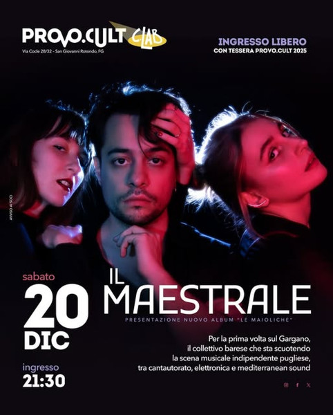 IL MAESTRALE - Le Maioliche Tour | Provo Cult