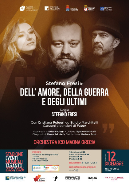STEFANO FRESI in DELL’AMORE, DELLA GUERRA E DEGLI ULTIMI Canzoni e pensieri di Faber - Orchestra ICO della Magna Grecia
