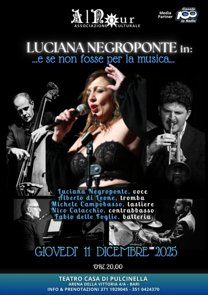 Luciana Negroponte in: e se Non Fosse per la Musica...