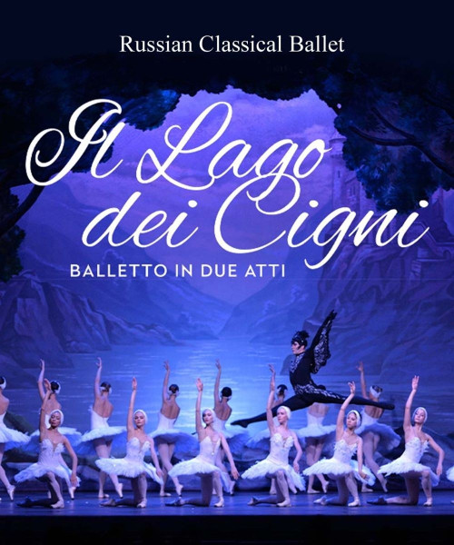 Il Lago dei Cigni - Russian Classical Ballet