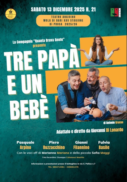 " Tre Papà e un Bebé " commedia comica, Compagnia Quanta Brava Gente