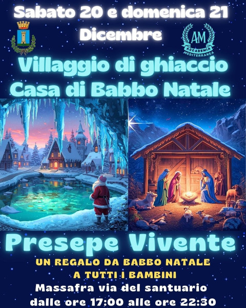 IV Edizione Casa di Babbo Natale, Villaggio di Ghiaccio e Presepe Vivente