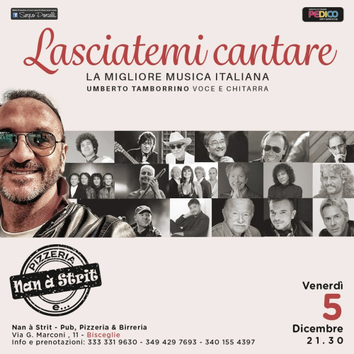 Lasciatemi cantare - la migliore musica italiana - Umberto Tamborrino live a Bisceglie