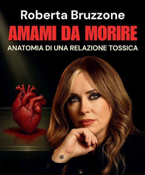Roberta Bruzzone - Amami da morire