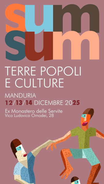 Ritorna a Manduria l’appuntamento col "Sum Sum Fest - Terre, Popoli e Culture", nei giorni 12/13/14 dicembre