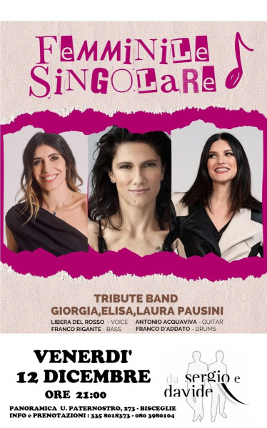 GIORGIA, ELISA e LAURA PAUSINI tribute con " Femminile Singolare "