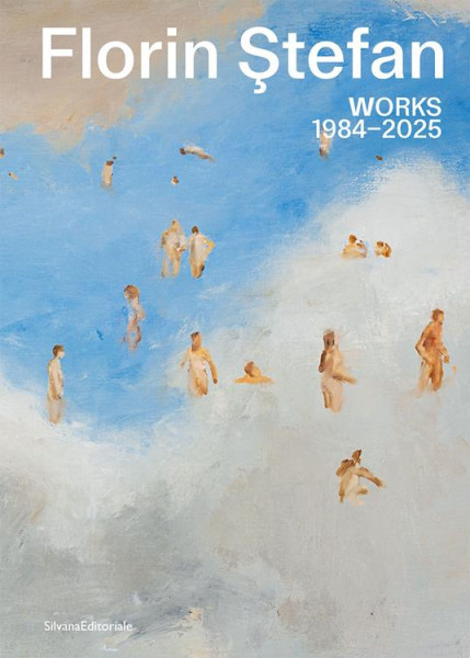 Presentazione del volume Florin Stefan. Works 1984-2025