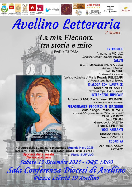 Ersilia di Palo ad Avellino letteraria, presenta:  La mia Eleonora tra storia e mito
