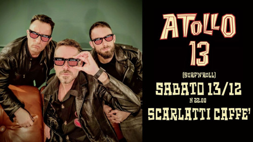 Atollo 13 live at Scarlatti Caffè