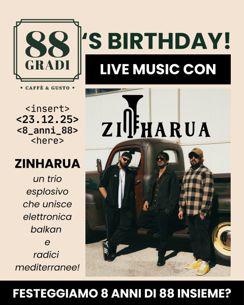 8 anni di 88 Gradi con ZINHARUA live